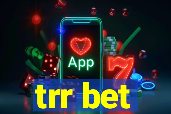 trr bet